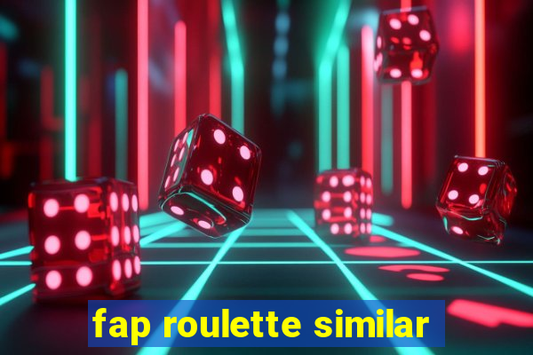 fap roulette similar